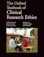 The Oxford Textbook of Clinical Research Ethics